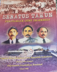 Image of Seratus Tahun Perjuangan Guru Indonesia