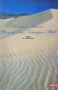 Serumpun Mutiara Menguak Tabir Kegidupan Abadi