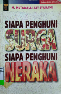 Siapa penghuni surga siapa penghuni neraka