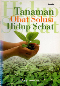 Tanaman Obat Solusi Hidup Sehat