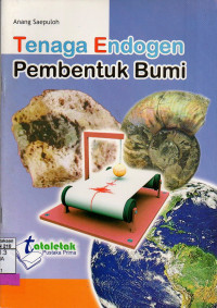 Tenaga Endogen Pembentuk Bumi