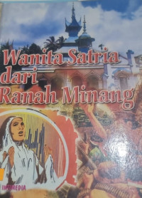 Wanita Satria dari Ranah Minang